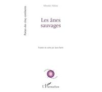 Miroslav Aleksic – Les ânes sauvages – Traduction Jasna Samic – Broché, L'Harmattan