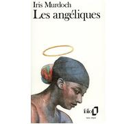 Les Angéliques - Iris Murdoch - Gallimard - Poche - Livre