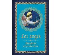Les anges Bienfaits et protection - Denise Crolle-Terzaghi - Rustica - relié - Essai