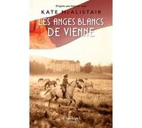 Les anges blancs de Vienne Kate McAlistair (Auteur)