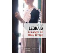Hélène Legrais – Les Anges de Beau Rivage – Éditions Calmann-Lévy
