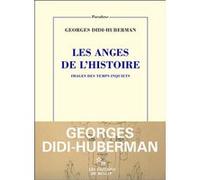 Les Anges de l'Histoire Georges Didi-Huberman (Auteur)