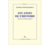 Les Anges De L'histoire - Images Des Temps Inquiets