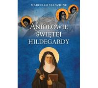 Les anges de Sainte Hildegarde