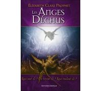 Les anges déchus: Qui sont-ils ? Où vivent-ils ? Que veulent-ils ?