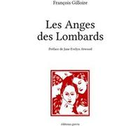 Les Anges des Lombards François Gilloire (Auteur), Jane Evelyn Atwood (Préface)