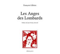 Les Anges des Lombards - François Gilloire - Grevis - broché - Roman