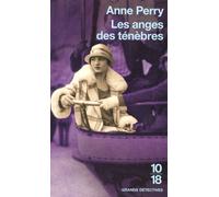 Les anges des ténèbres - Anne Perry - 10/18 - Poche - Roman