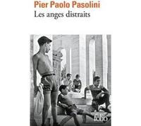 Les Anges distraits Pier Paolo Pasolini (Auteur), Marguerite Pozzoli (Traduction), Nico Naldini (Edité par)