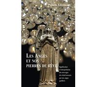 Les anges et nos pierres de rêve