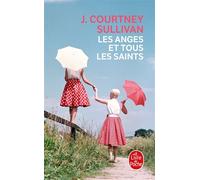 Les Anges et tous les saints - J. Courtney Sullivan - Lgf - Poche - Roman
