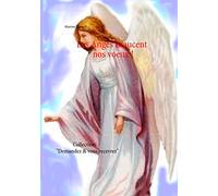 Les Anges exaucent nos voeux !: Collection: "Demandez & vous recevrez"