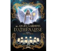 Les Anges Gardiens d'Athénalise - Partie I