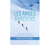 Julie Chaboud – Les Anges gardiens. Récit – Broché