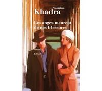 Les anges meurent de nos blessures Yasmina Khadra (Auteur)