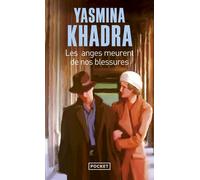 Les anges meurent de nos blessures - Yasmina Khadra - Pocket - Poche - Roman