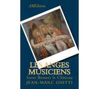 Les anges musiciens de Saint Bonnet le Chateau