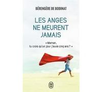Les anges ne meurent jamais Bérengère de Bodinat (Auteur)