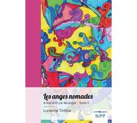 Les anges nomades - Tome 3 Le livre des anges - Lucienne Tinfena - Nombre 7 - broché - Essai