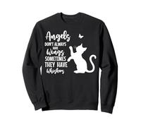 Les Anges n'ont Pas Toujours d'ailes, Parfois Ils Ont des Moustaches Sweatshirt