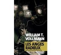 William T. Vollmann – Les Anges radieux – traduit par Claro – Actes Sud