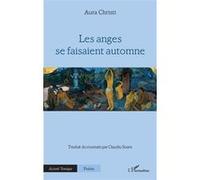 Les anges se faisaient automne Claudiu Soare (Traduction), Aura Christi (Auteur)