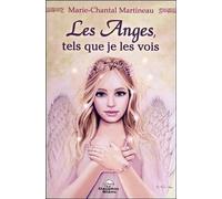 Les Anges, Tels Que Je Les Vois