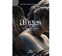 Les anges: un regard décalé entre science et foi - Armand Savioz - Saint-Augustin - broché - Essai