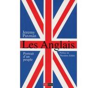 Les Anglais - Portrait d'un peuple Bernard Cohen (Traduction), Jérémy Paxman (Auteur), Theodore Zeldin (Préface)