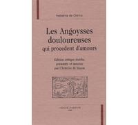 Les angoysses douloureuses qui procedent d'amours