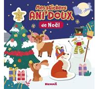 Les Ani'doux - Mes stickers Ani'doux de Noël - livre stickers - 3 ans - stickers brillants - livre autocollants - Livre d'activités