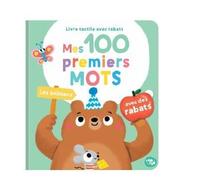 Les animaux - 100 premiers mots Avec des rabats - Collectif - Tam-Tam - cartonné - Document jeunesse