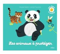 Les animaux à protéger Pascale Hédelin (Auteur), Camille Tisserand (Illustration)