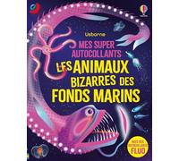 Les animaux (bizarres) des fonds marins - Mes super autocollants - dès 5 ans