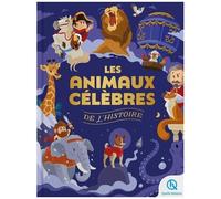 Laurence Gay – Les animaux célèbres de l'histoire – Document jeunesse – Cartonné