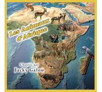 Les Animaux d'Afrique Chantés par Jacky Galou