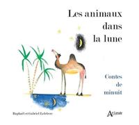 Les Animaux Dans La Lune - Contes De Minuit