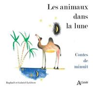 Les Animaux Dans La Lune - Contes De Minuit