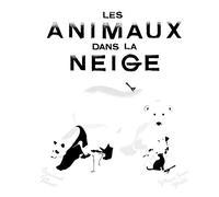 LES ANIMAUX DANS LA NEIGE - A partir de 3 ans
