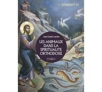 Les animaux dans la spiritualité orthodoxe Jean-Claude Larchet (Auteur)