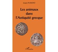 Jacques Dumont – Les animaux dans l'antiquité grecque