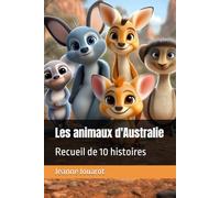 Les animaux d'Australie: Recueil de 10 histoires