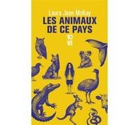 Les animaux de ce pays Laura Jean McKay (Auteur), Lise Garond (Traduction)