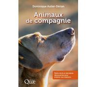 Les animaux de compagnie Petits récits et dernières découvertes pour éclairer nos relations - Dominique Autier-Dérian - Quae - broché - Etude