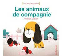 Les Animaux de compagnie - Philippe Jalbert - Seuil Jeunesse - cartonné - Document jeunesse dès 3 ans