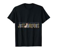 Les Animaux de Compagnie sont Juste anxieux, Je ne dirais Pas névrosés T-Shirt