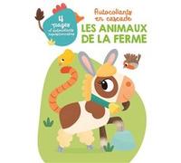 Collectif – Les animaux de la ferme – Avec 4 pages d'autocollants repositionnables – Broché