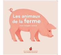 Les animaux de la ferme Collectif (Auteur), Véronique Joffre (Illustration)