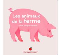 Les animaux de la ferme - Mon imagier animé - dès 1 an
