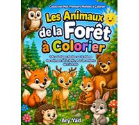 Les Animaux de la Forêt à Colorier: 100 coloriages faciles avec gros contours pour les enfants de 2 à 4 ans